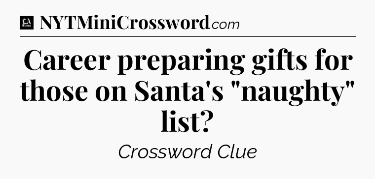 Career preparing gifts for those on Santa's 