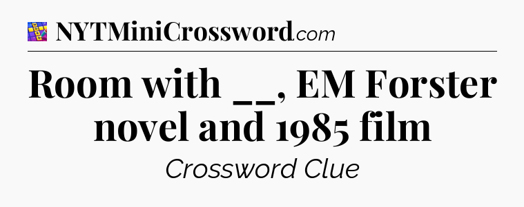 Room with __, EM Forster novel and 1985 film Codycross