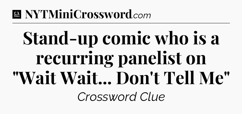 Stand-up comic who is a recurring panelist on 
