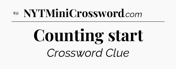 Counting start - WSJ Crossword