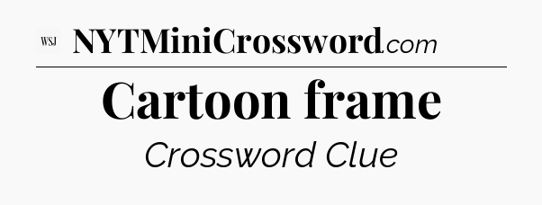 Cartoon frame - WSJ Crossword