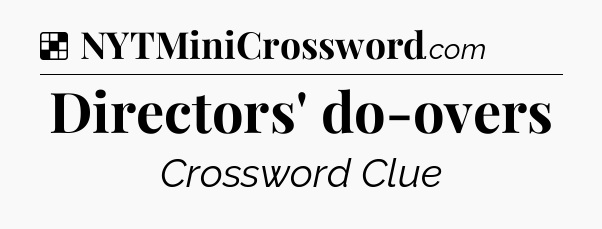 Solution: Directors' do-overs - NYT Crossword