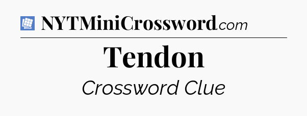 Tendon Puzzle Page Crossword Clue