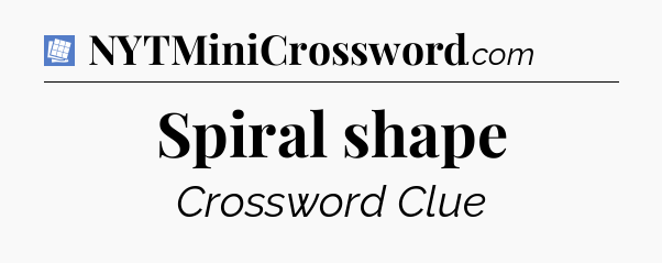 Spiral shape Puzzle Page Crossword Clue