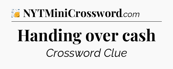 Handing over cash - 7 Little Words