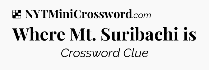 Solution: Where Mt. Suribachi is - NYT Crossword