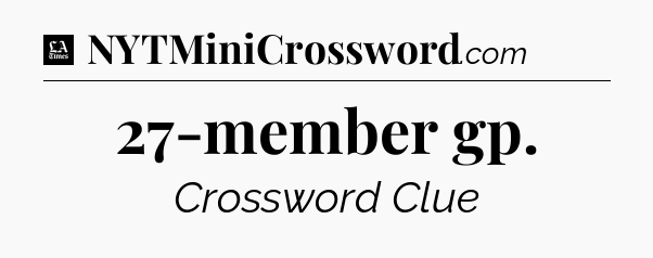 27-member gp - LA Times Crossword