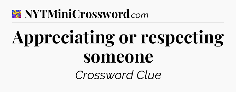 Appreciating or respecting someone Codycross