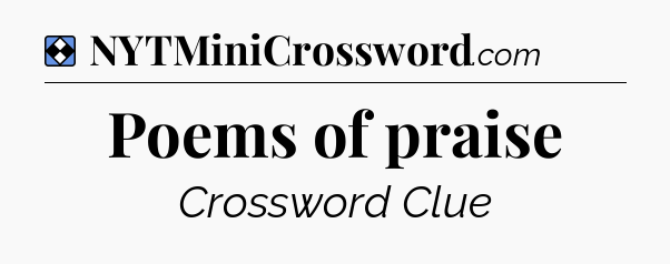 Solution: Poems of praise - NYT Mini Crossword