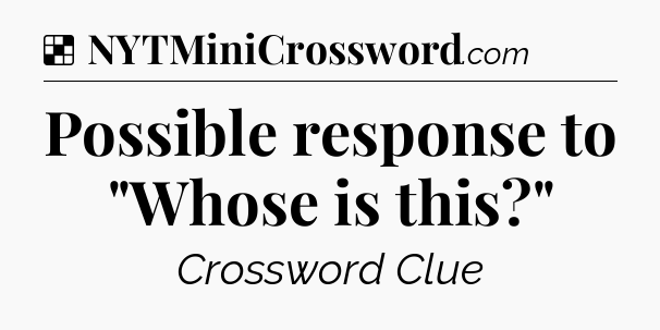 Solution: Possible response to 