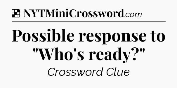 Solution: Possible response to 