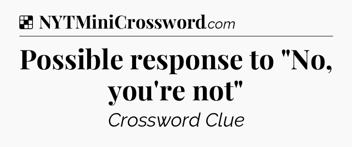 Solution: Possible response to 