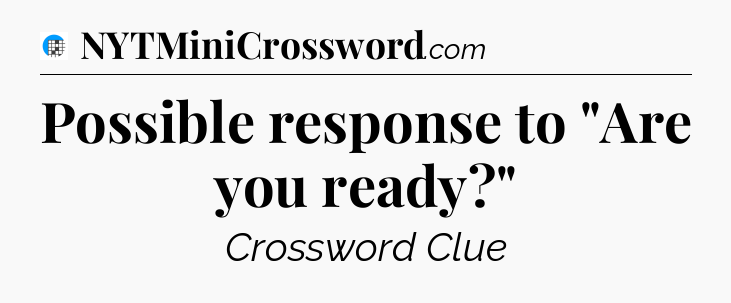 Possible response to 