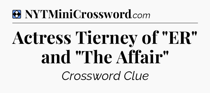 Solution: Actress Tierney of 