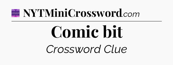 Comic bit - Thomas Joseph Crossword
