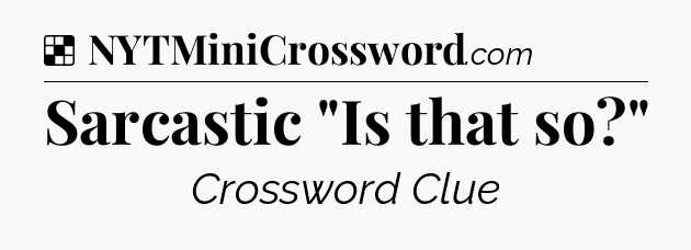 Solution: Sarcastic 