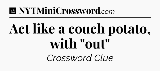 Act like a couch potato, with 