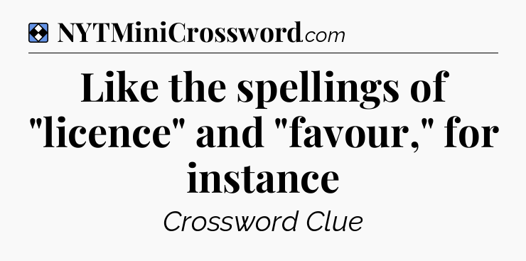 Solution: Like the spellings of 