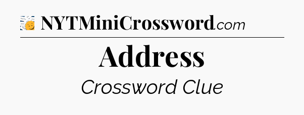 Address - 7 Little Words