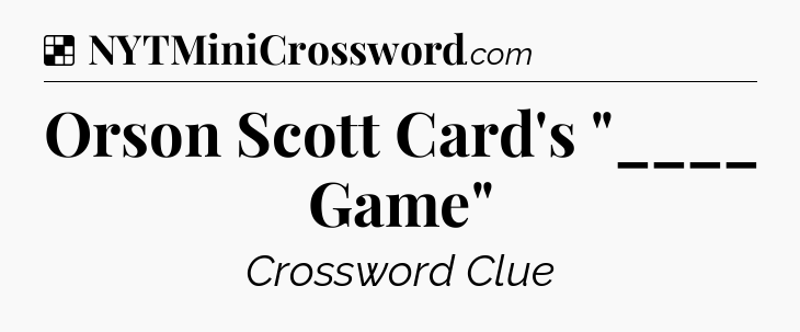 Solution: Orson Scott Card's 
