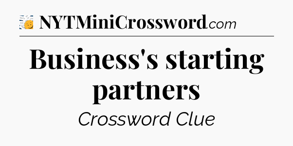Business's starting partners - 7 Little Words