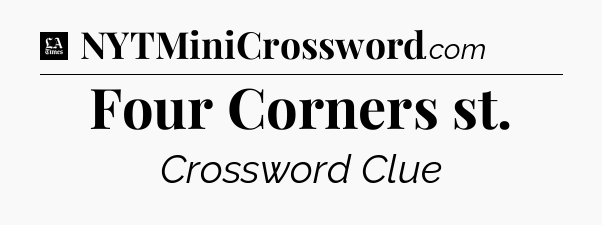 Four Corners st - LA Times Crossword
