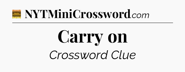 Carry on - Eugene Sheffer Crossword