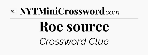 Roe source - WSJ Crossword