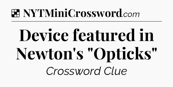 Solution: Device featured in Newton's 