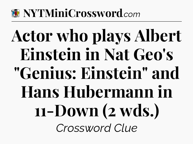 Actor who plays Albert Einstein in Nat Geo's 