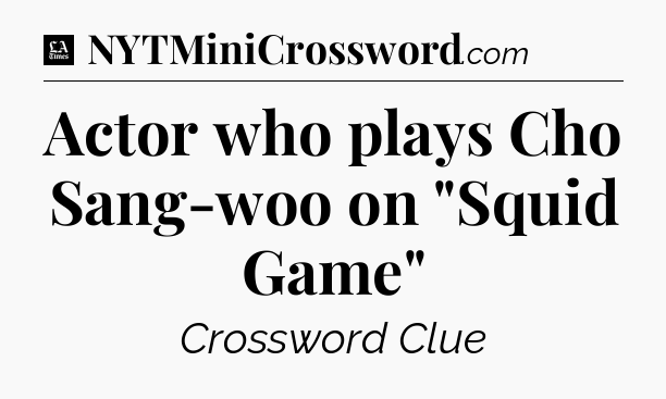 Actor who plays Cho Sang-woo on 