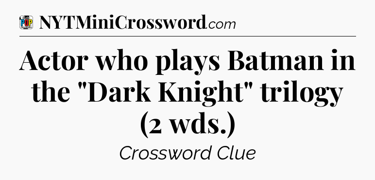 Actor who plays Batman in the 