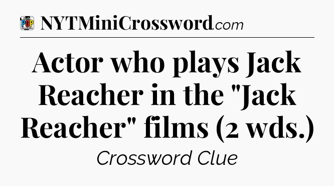 Actor who plays Jack Reacher in the 