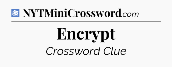 Encrypt Puzzle Page Crossword Clue