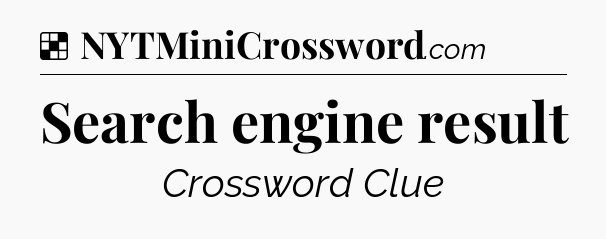Solution: Search engine result - NYT Crossword