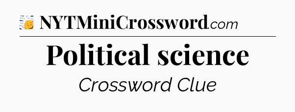 Political science - 7 Little Words