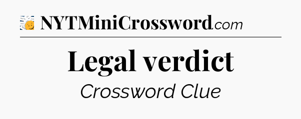 Legal verdict - 7 Little Words