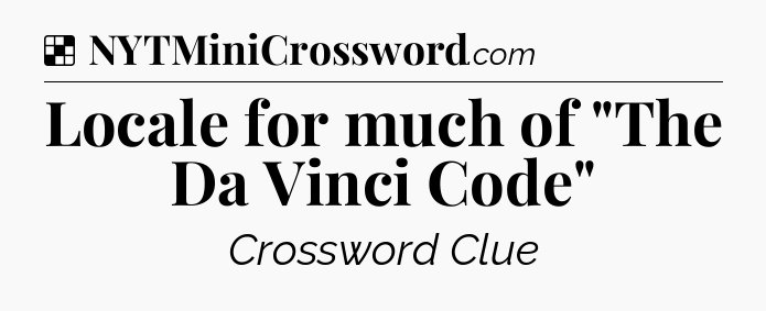 Solution: Locale for much of 