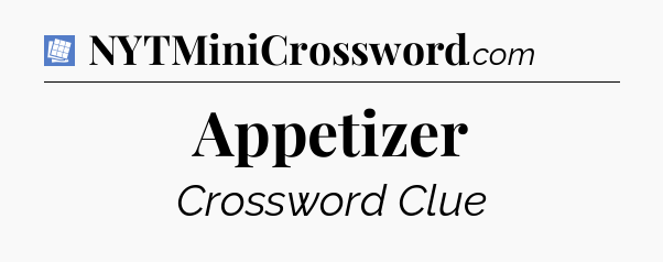 Appetizer Puzzle Page Crossword Clue