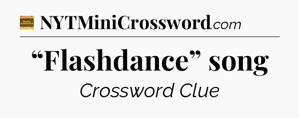 “Flashdance” song - Eugene Sheffer Crossword
