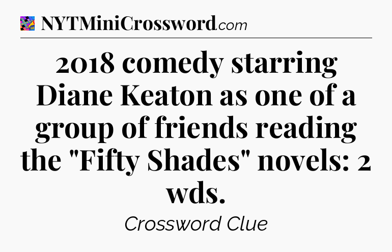 2018 comedy starring Diane Keaton as one of a group of friends reading the 