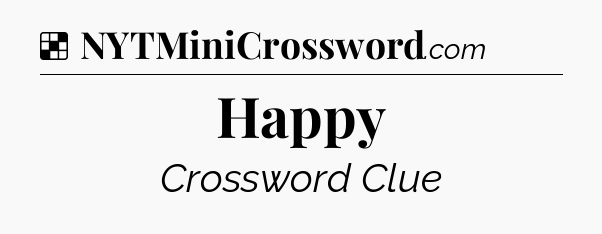 Solution: Happy - NYT Crossword