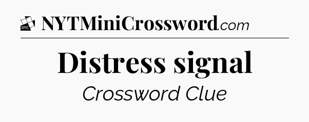 Distress signal - Daily Themed Classic Crossword