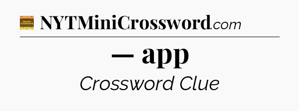 — app - Eugene Sheffer Crossword