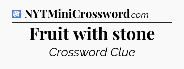 Fruit with stone Puzzle Page Crossword Clue