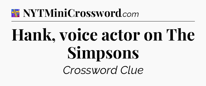 Hank, voice actor on The Simpsons Codycross