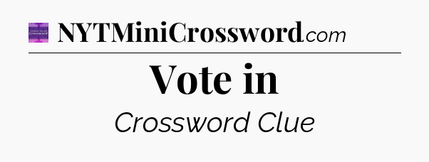 Vote in - Thomas Joseph Crossword
