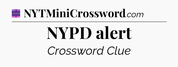 NYPD alert - Thomas Joseph Crossword
