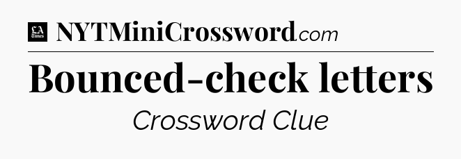 Bounced-check letters - LA Times Crossword