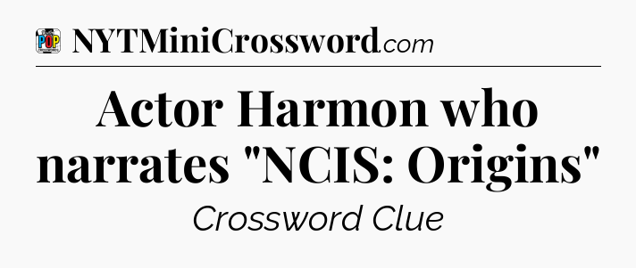 Actor Harmon who narrates 